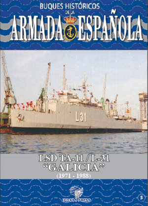 BUQUES HISTÓRICOS DE LA ARMADA ESPAÑOLA LSD TA-11/L31 GALICIA