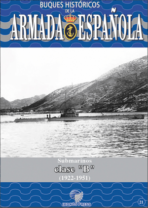 BUQUES HISTÓRICOS DE LA ARMADA ESPAÑOLA SUBAMARINO CLASE B