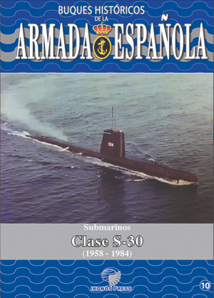 BUQUES HISTÓRICOS DE LA ARMADA ESPAÑOLA SUBMARINOS CLASE S-30