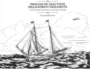 PARLEM DE FALUTXOS, BALANDRES I PAILEBOTS