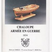 MONOGRAPHIE DE LA CHALOUPE ARMEE EN GUERRE 1834