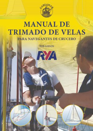 MANUAL DE TRIMADO DE VELAS PARA NAVEGANTES DE CRUCERO