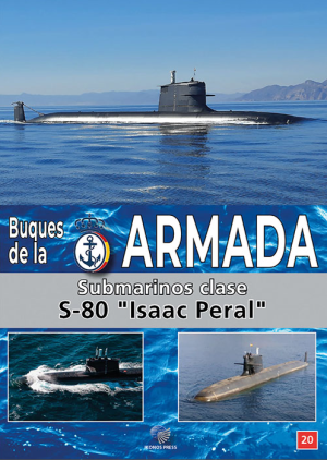 BUQUES DE LA ARMADA ESPAÑOLA SUBMARINOS CLASE S-80 ISAAC PERAL. Nº20